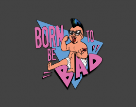 Born to be bad